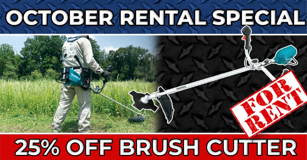 October Rental Special – 25% OFF Brush Cutter