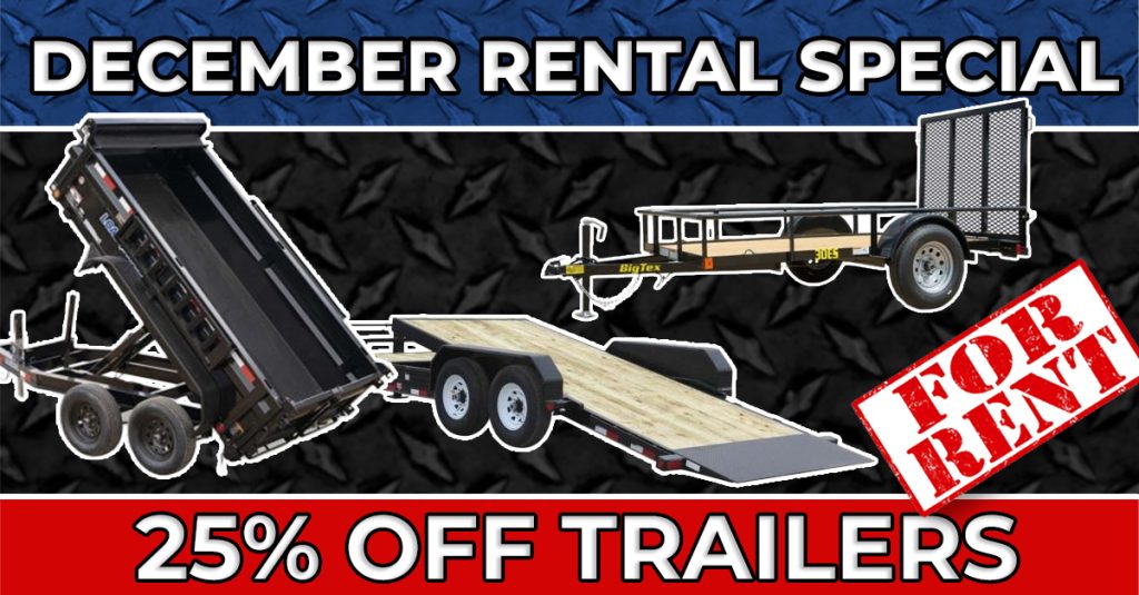 December Rental Special – 25% OFF All Trailers