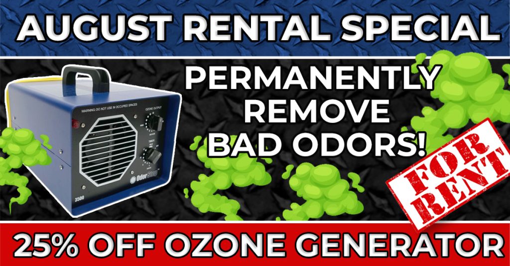 August Rental Special – 25% OFF Ozone Generator